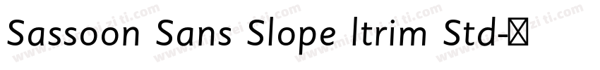 Sassoon Sans Slope ltrim Std字体转换